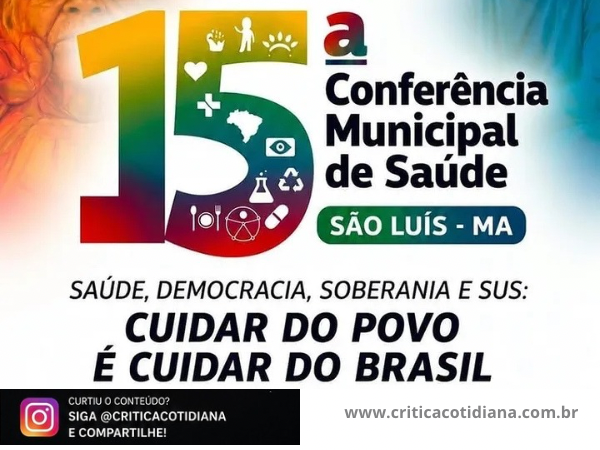 15ª Conferência Municipal de Saúde de São Luís: participe da construção de um SUS mais forte e democrático